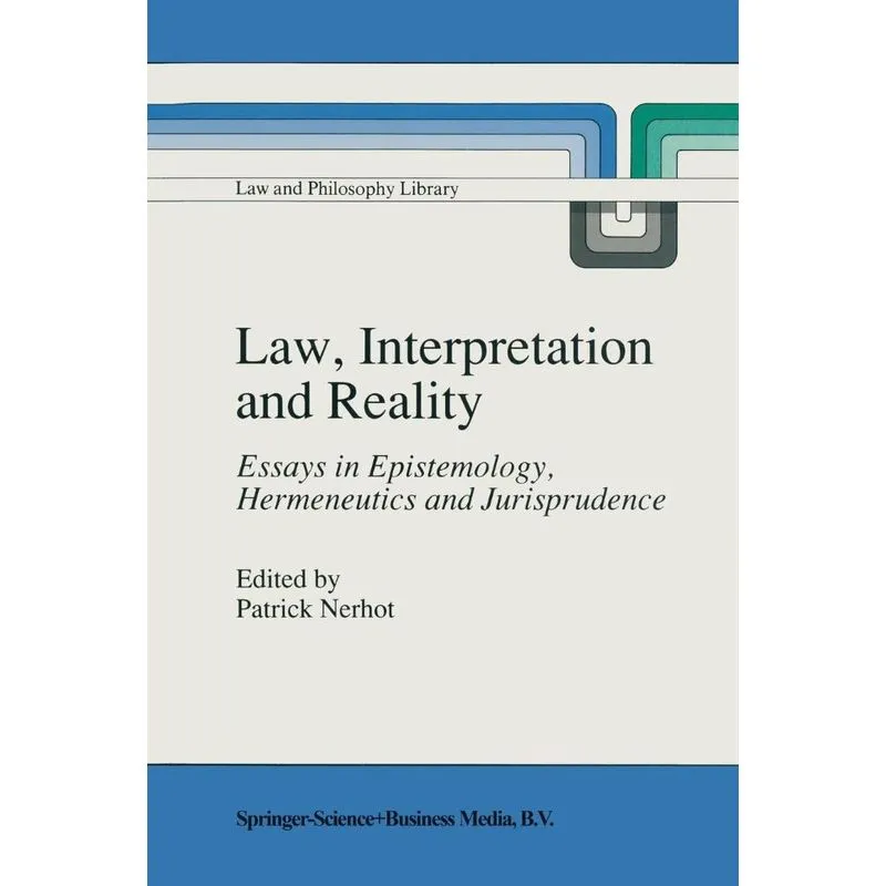 Law, Interpretation and Reality