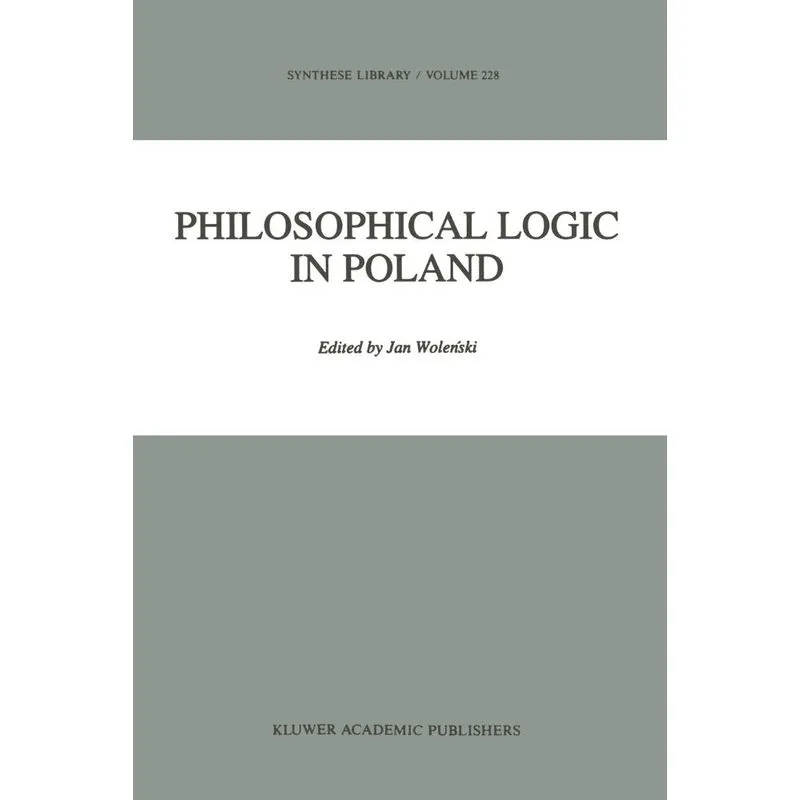 Philosophical Logic in Poland