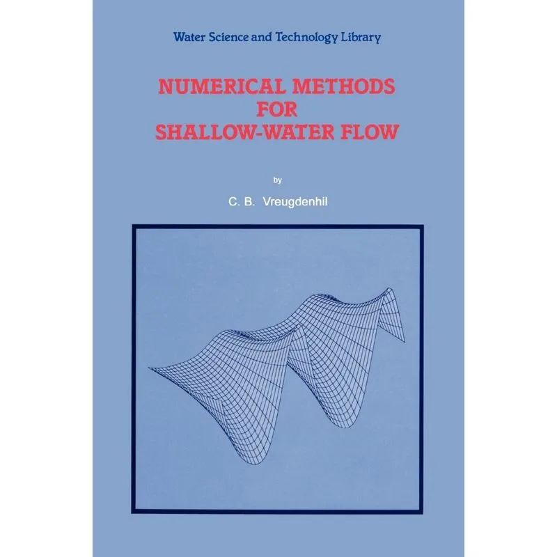 Numerical Methods for Shallow-Water Flow