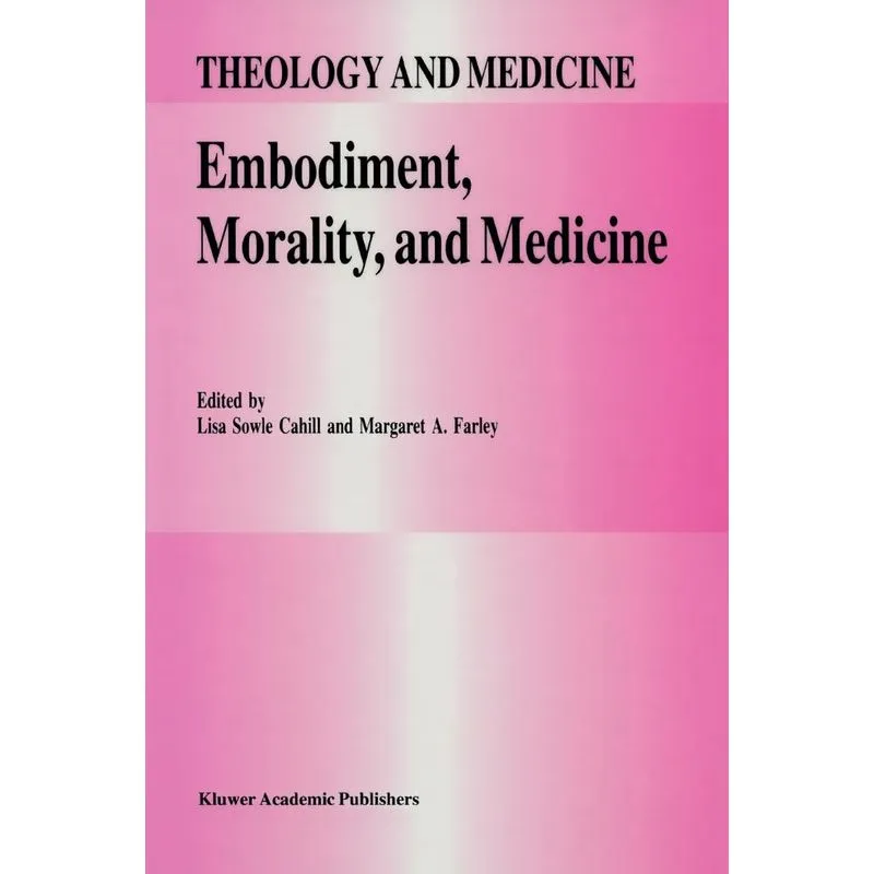 Embodiment, Morality, and Medicine