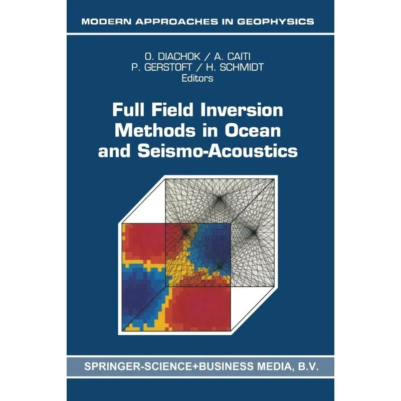 Full Field Inversion Methods in Ocean and Seismo-Acoustics