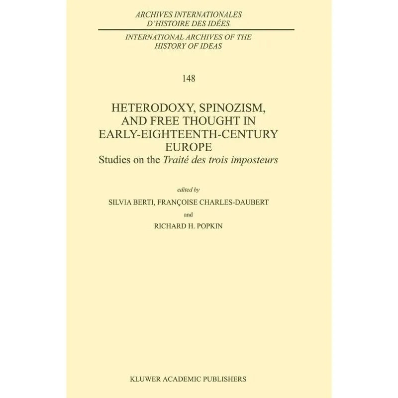 Heterodoxy, Spinozism, and Free Thought in Early-Eighteenth