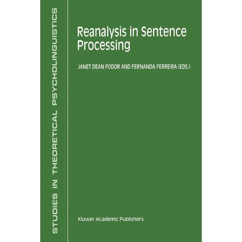 Reanalysis in Sentence Processing