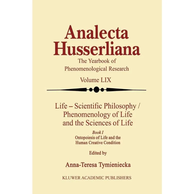 Life Scientific Philosophy, Phenomenology of Life and the Sciences of Life