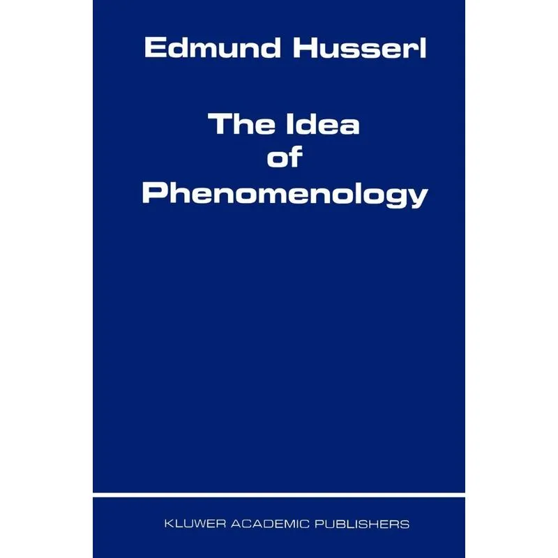 The Idea of Phenomenology