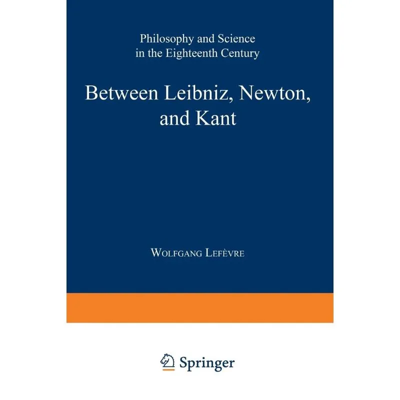 Between Leibniz, Newton, and Kant