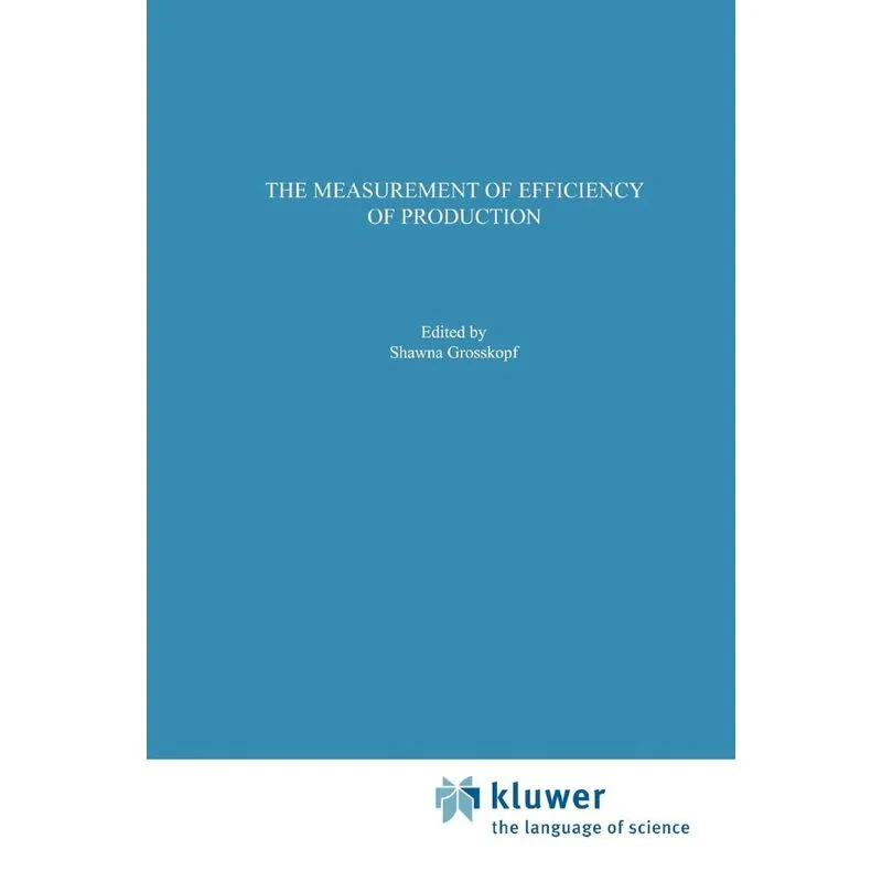 The Measurement of Efficiency of Production