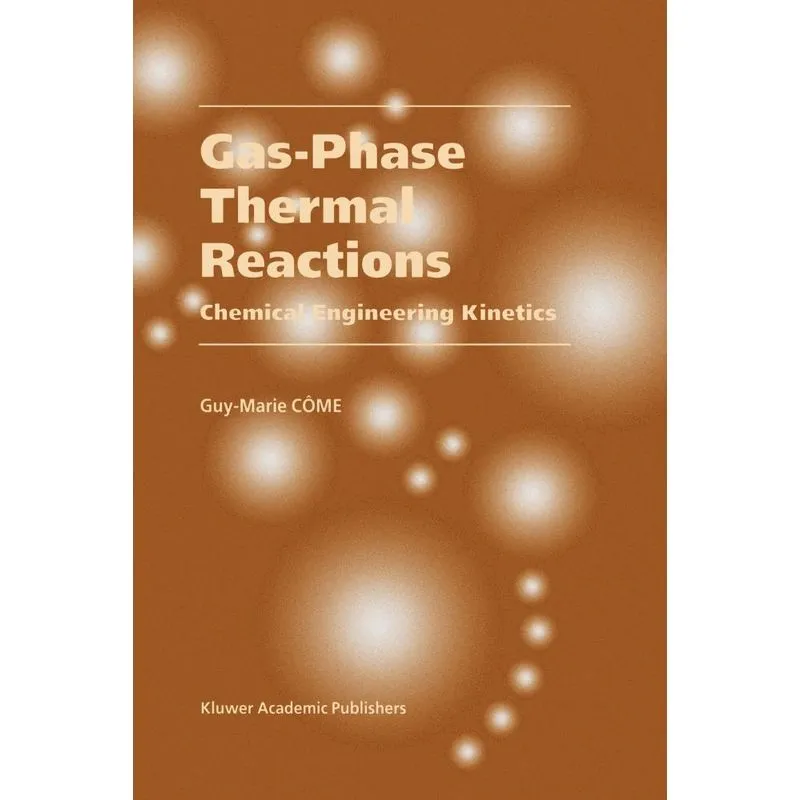 Gas-Phase Thermal Reactions