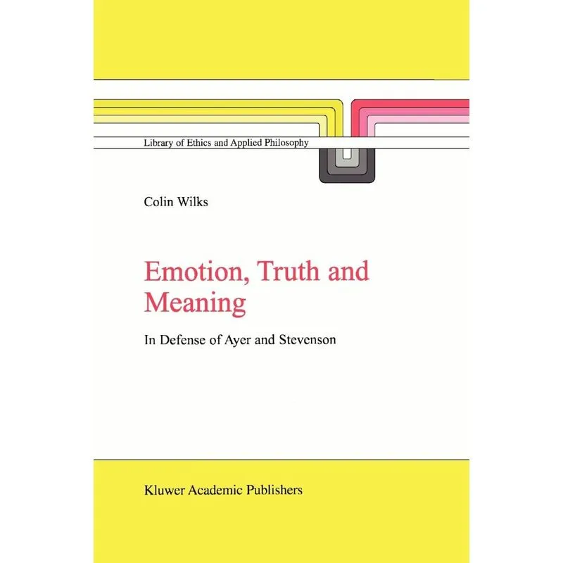 Emotion, Truth and Meaning