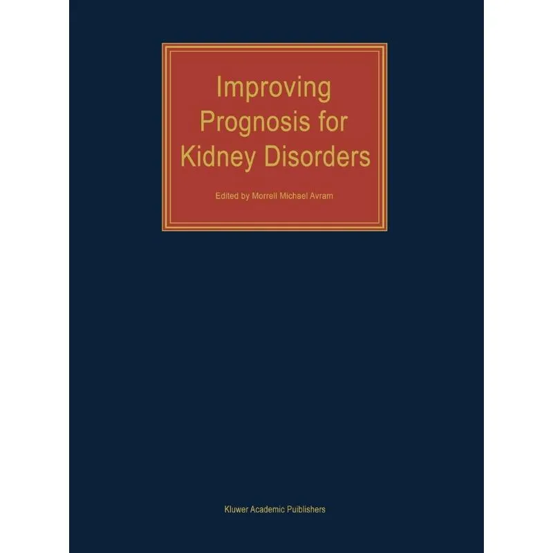 Improving Prognosis for Kidney Disorders