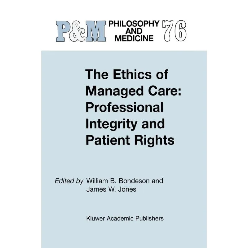The Ethics of Managed Care