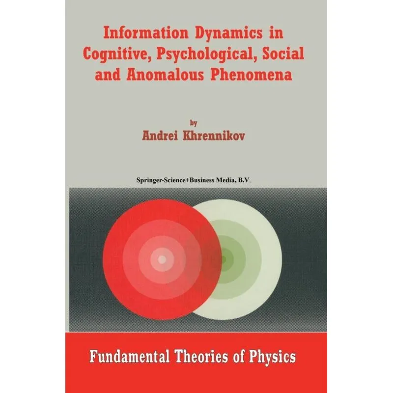Information Dynamics in Cognitive, Psychological, Social, and Anomalous Phenomena