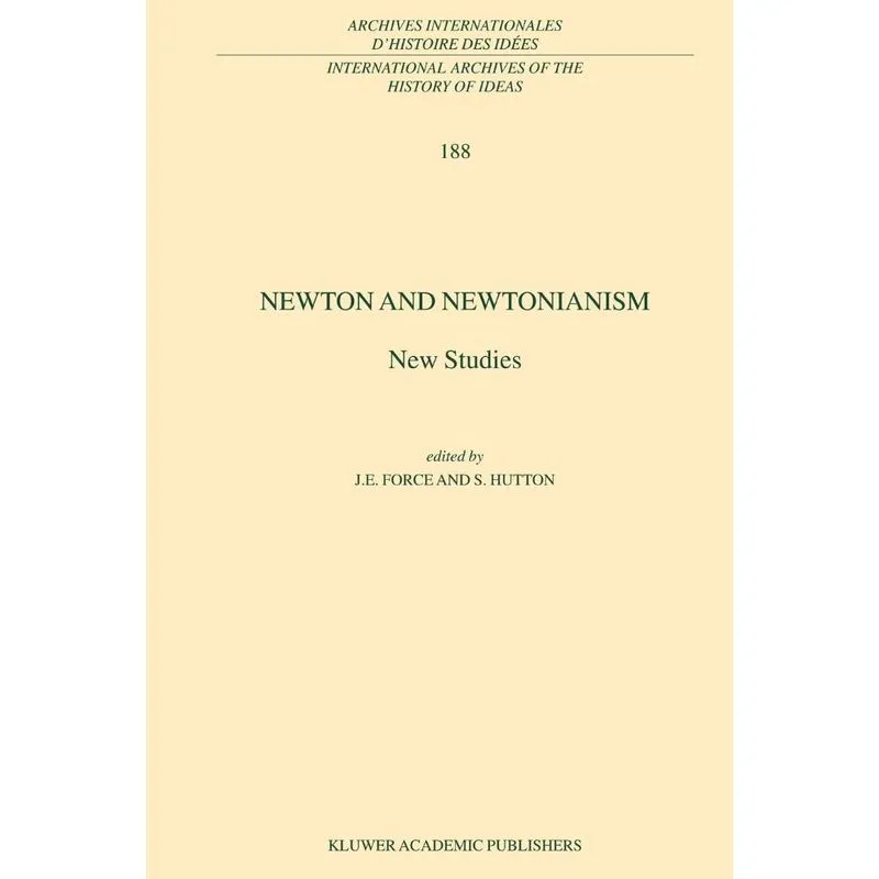 Newton and Newtonianism. Newton and Newtonianism