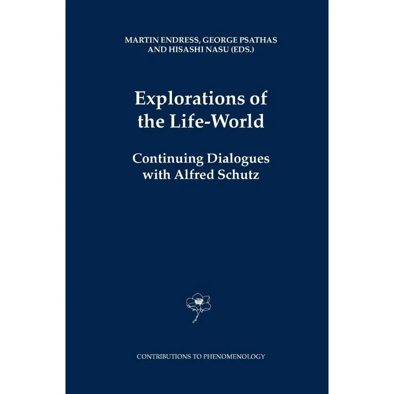 Explorations of the Life-World