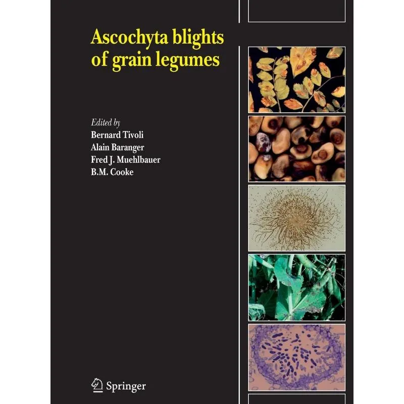 Ascochyta Blights of Grain Legumes