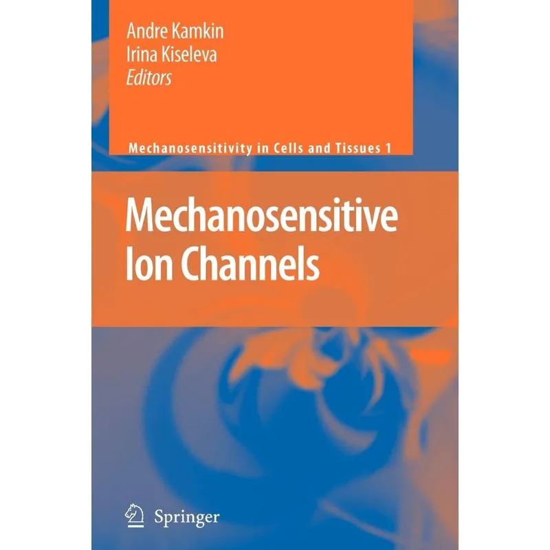 Mechanosensitive Ion Channels
