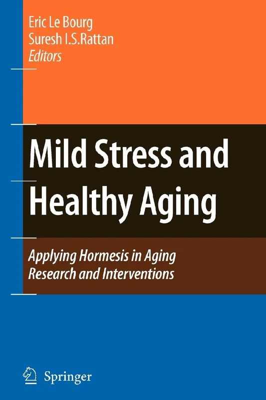 Mild Stress and Healthy Aging