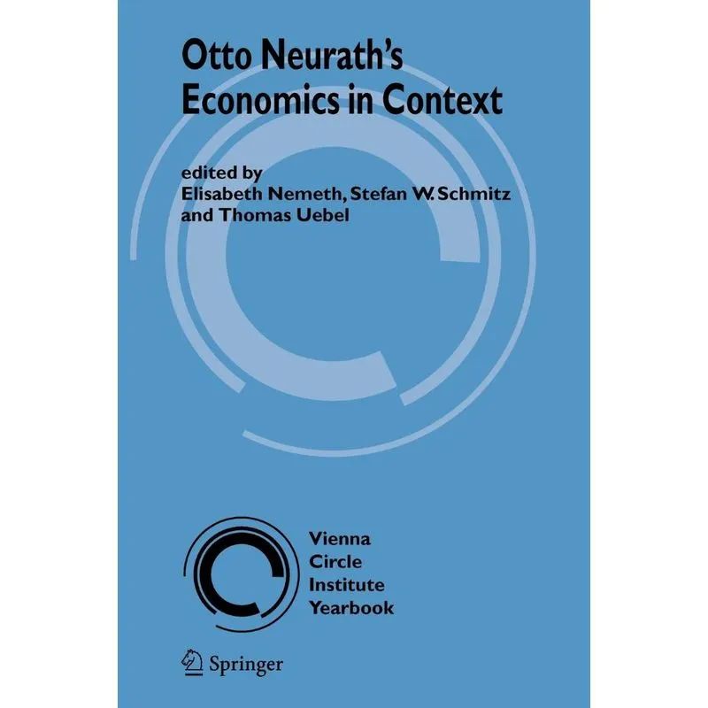 Otto Neuraths Economics in Context
