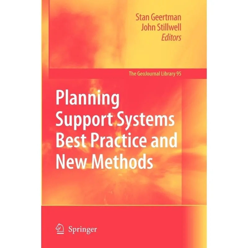 Planning Support Systems Best Practice and New Methods