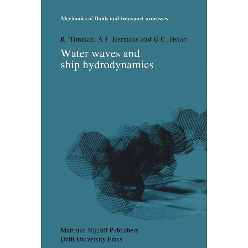 Water Waves and Ship Hydrodynamics