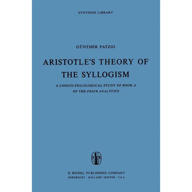 Aristotles Theory of the Syllogism