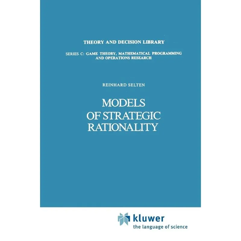 Models of Strategic Rationality