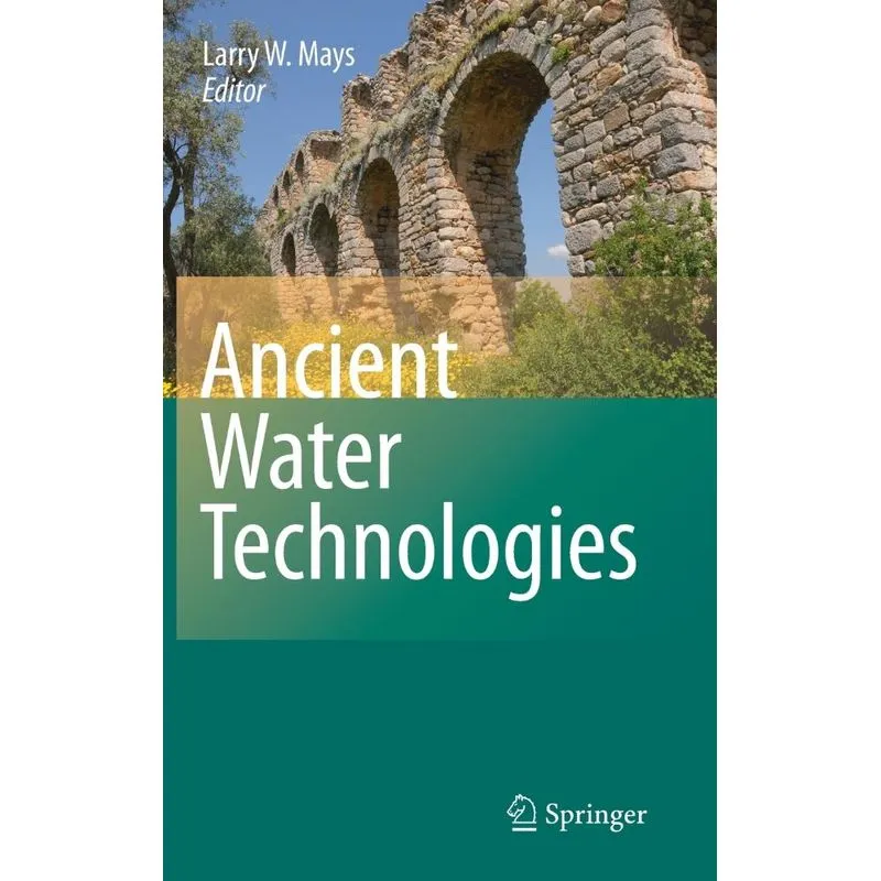 Ancient Water Technologies