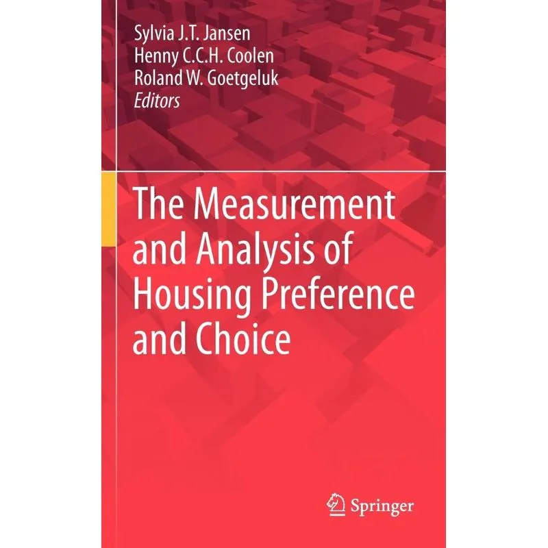 The Measurement and Analysis of Housing Preference and Choi