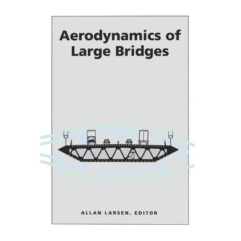 Aerodynamics of Large Bridges