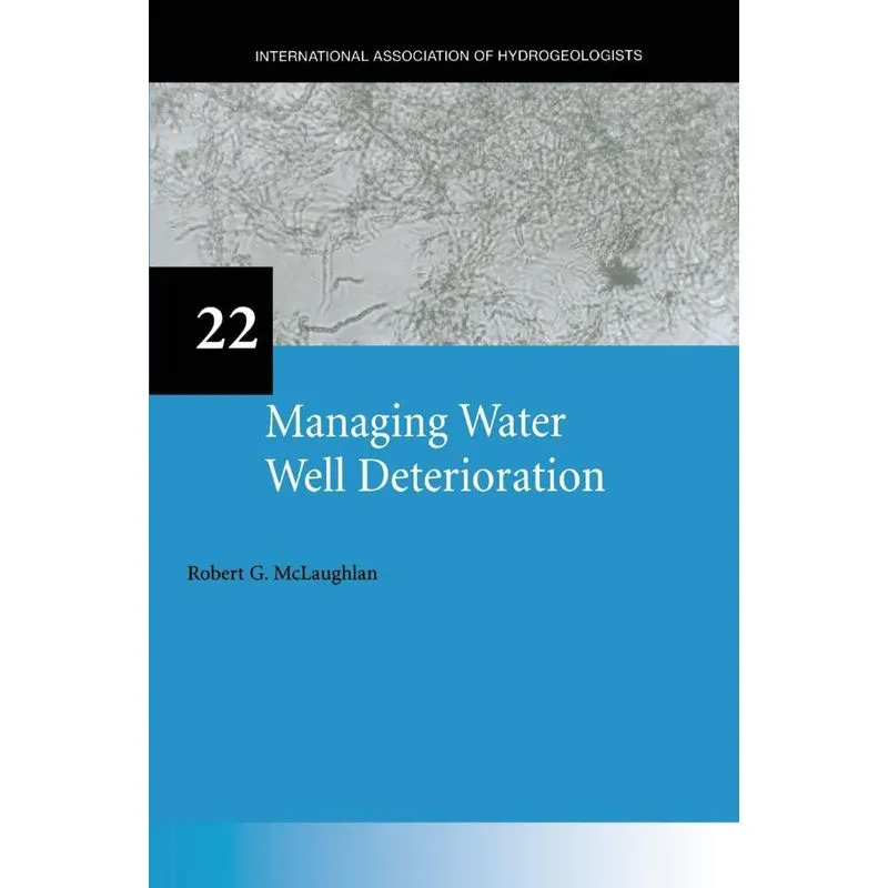 Managing Water Well Deterioration