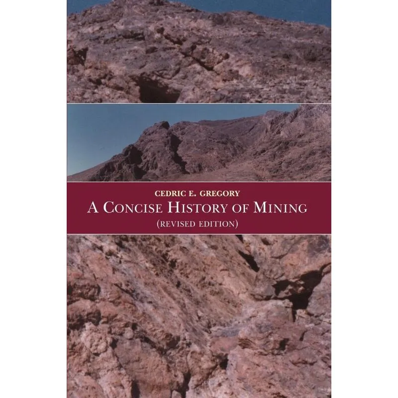 A Concise History of Mining