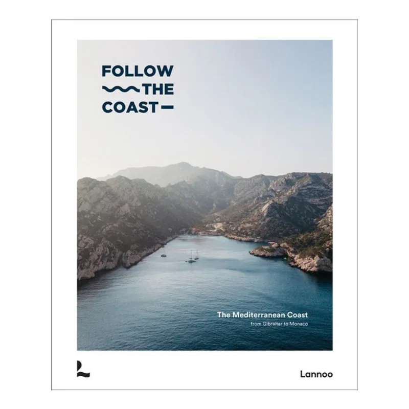 FOLLOW THE COAST – FROM GIBRALTAR TO MONACO