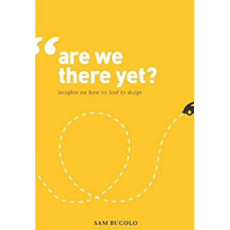 ARE WE THERE YET?