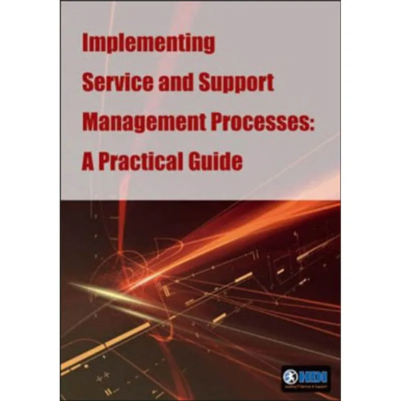 IMPLEMENTING SERVICE AND SUPPORT MANAGEMENT PROCESSES