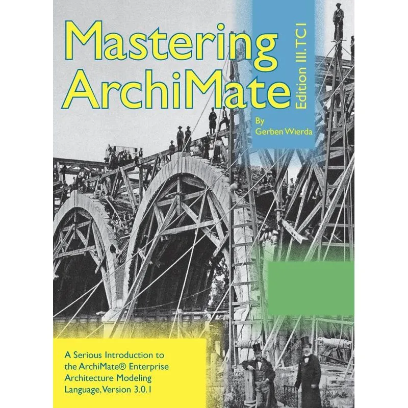 Mastering ArchiMate Edition III