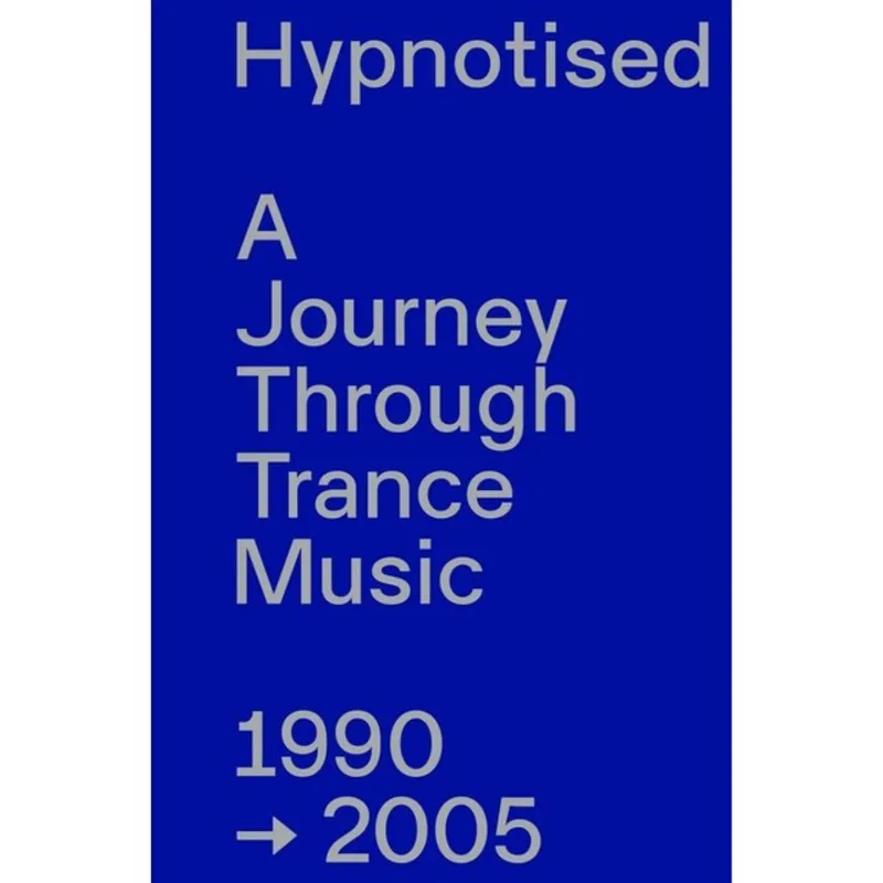 HYPNOTISED - A JOURNEY THROUGH TRANCE MUSIC 1990-2005