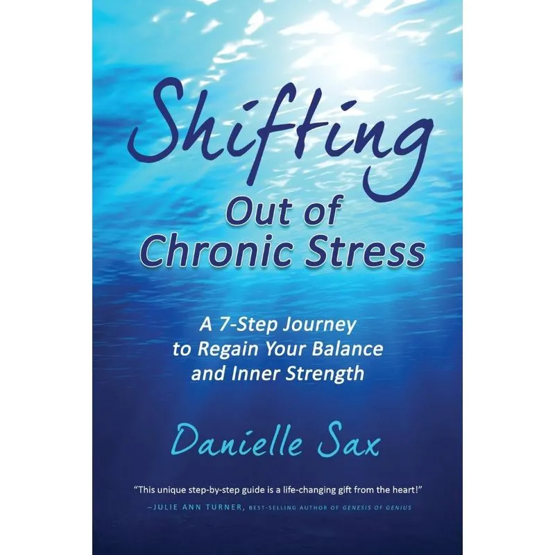 Shifting Out of Chronic Stress