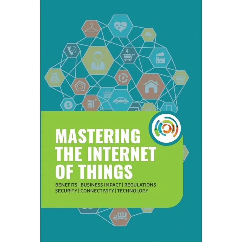 Mastering the Internet of Things