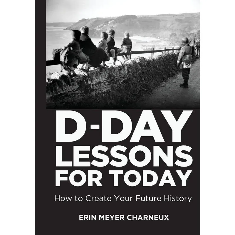 D-day Lessons For Today