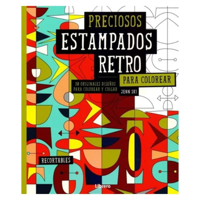 Preciosos estampados retro para colorear - 30 originales diseños para colorear y colgar