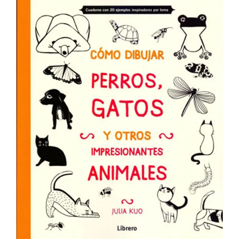 COMO DIBUJAR PERROS, GATOS Y OTROS IMPRESIONANTES ANIMALES