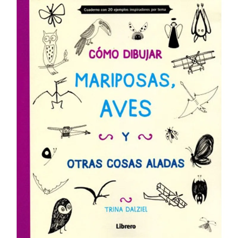 COMO DIBUJAR MARIPOSAS, AVES Y OTRAS COSAS ALADAS
