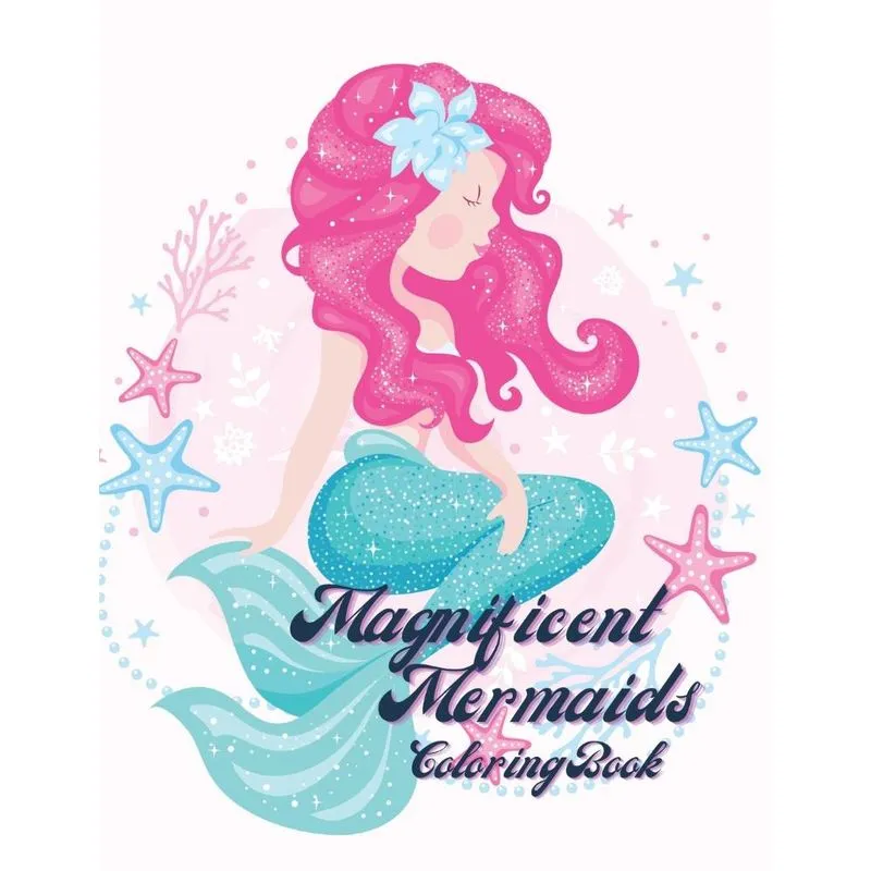 Magnificent mermaids coloring book