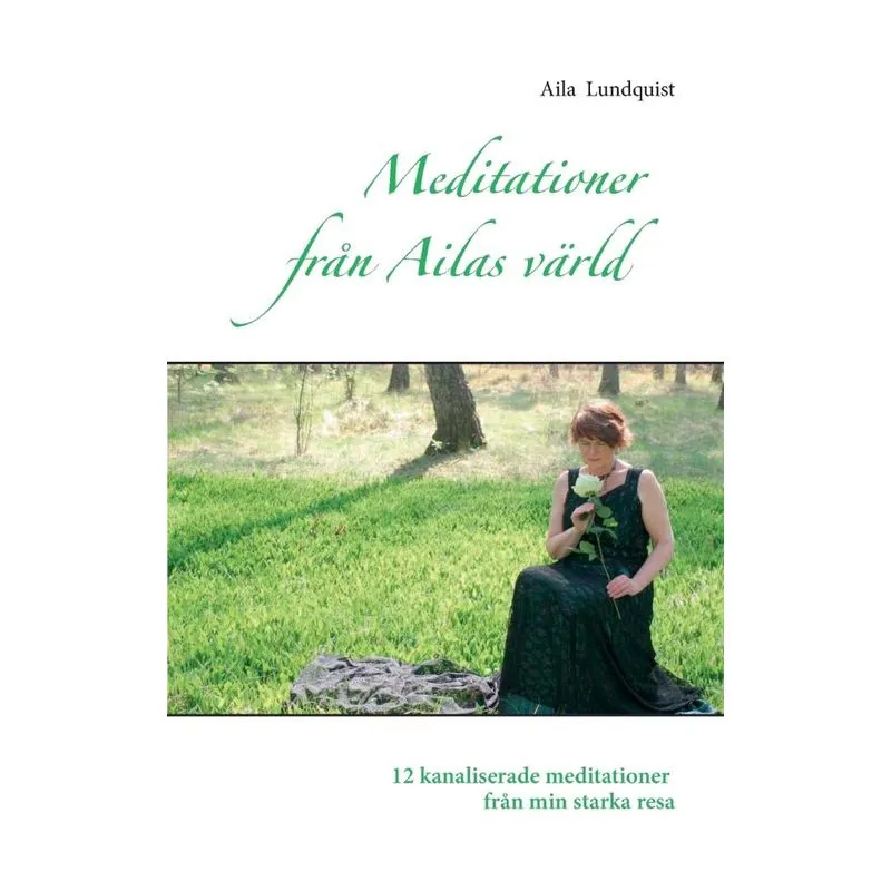 Meditationer från Ailas värld