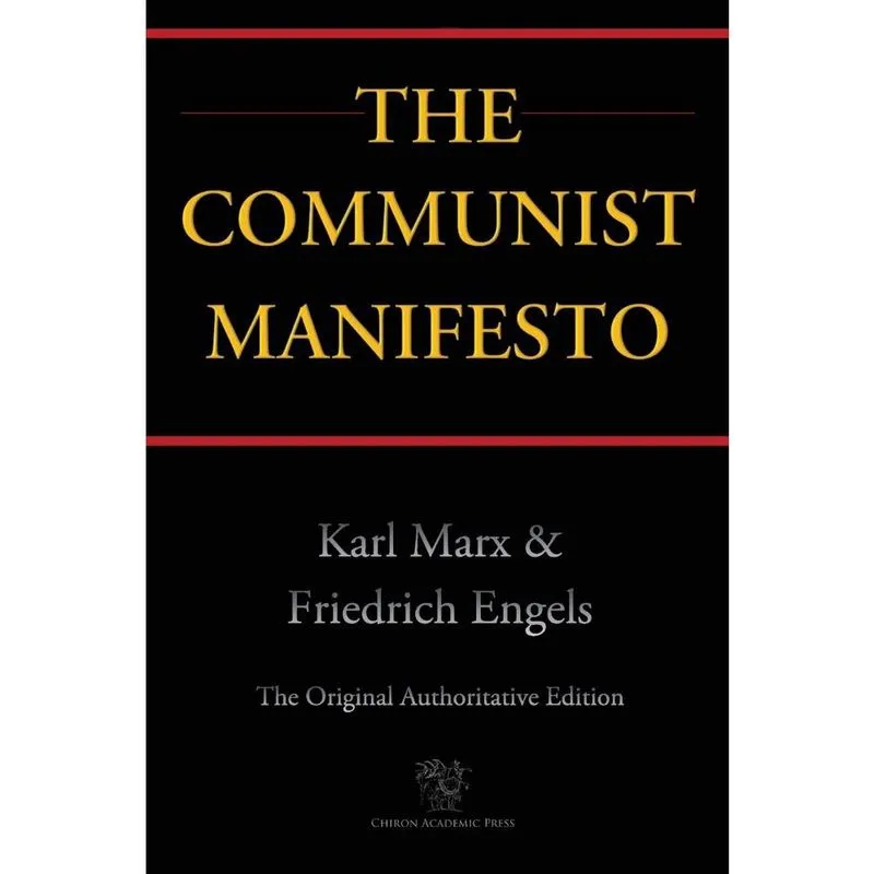 The Communist Manifesto (Chiron Academic Press - The Original Authoritative Edition)