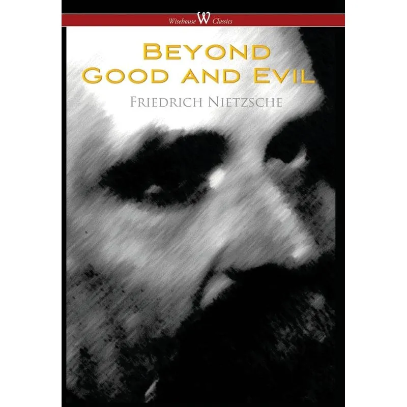 Beyond Good and Evil