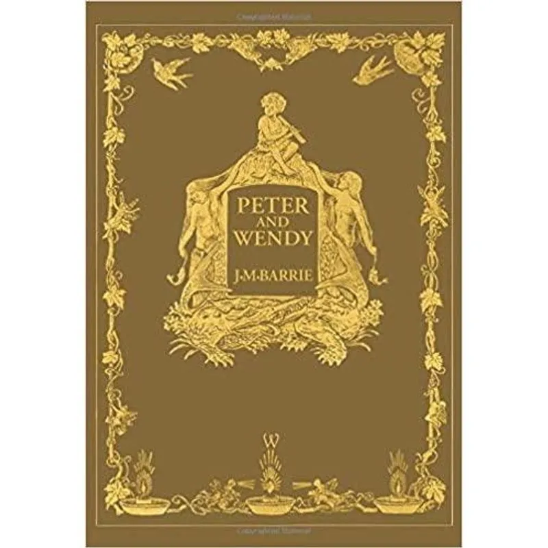 Peter and Wendy or Peter Pan (Wisehouse Classics Anniversar
