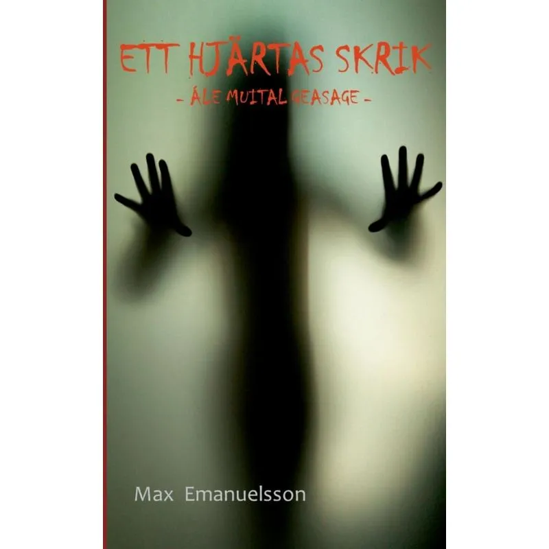 Ett hjärtas skrik