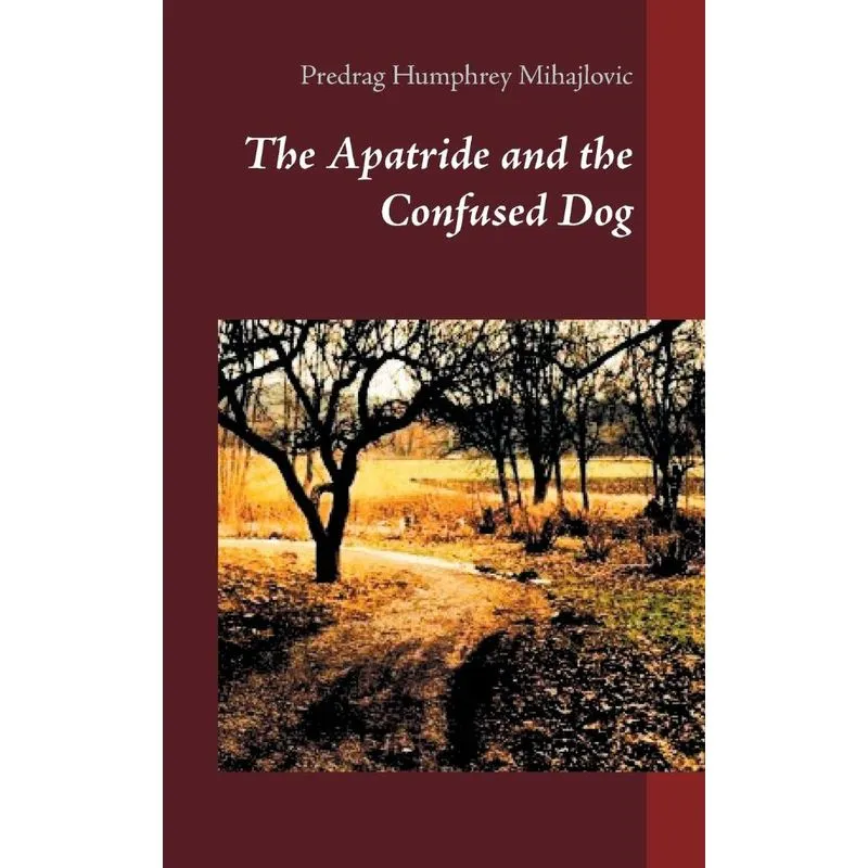 The Apatride and the Confused Dog