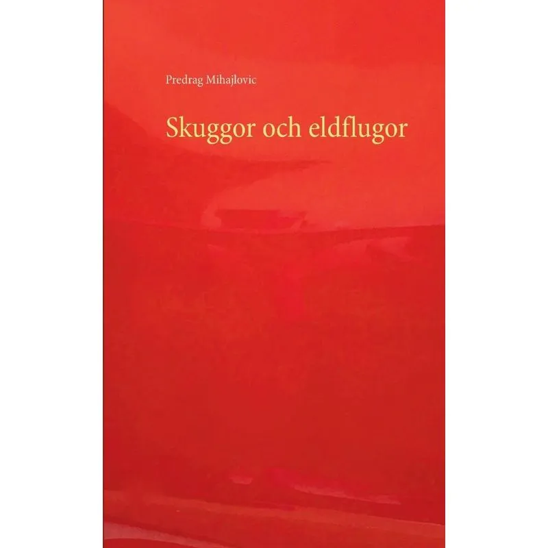 Skuggor och eldflugor